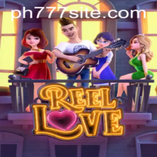 Unveiling the Thrills of ReelLove: A Comprehensive Guide to the Popular Game with PH777 Elements