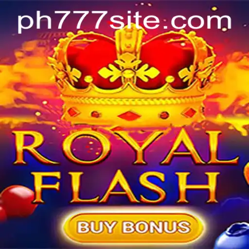 Explore the Exciting World of RoyalFlashBuyBonus with PH777