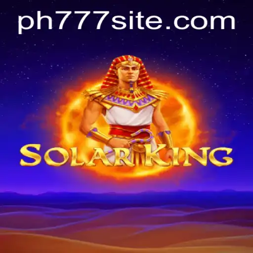 Discover the Adventure of SolarKing: Harnessing Virtual Power with PH777
